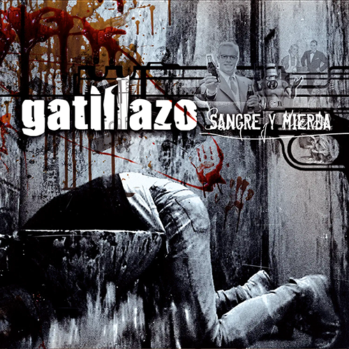Gatillazo - Sangre y mierda (2011)